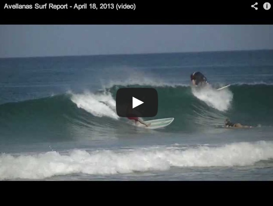 Avellanas Surf Report - April 18, 2013 (video)