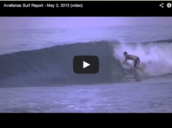 Avellanas Surf Report - May 2, 2013 (video)