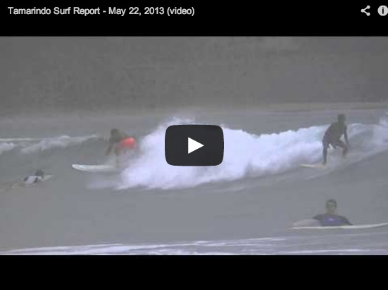 Tamarindo Surf Report - May 22, 2013 (video)