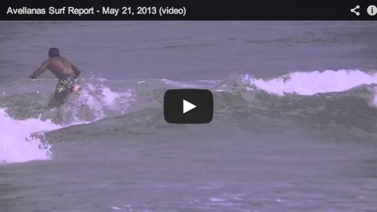 Avellanas Surf Report - May 21, 2013 (video)