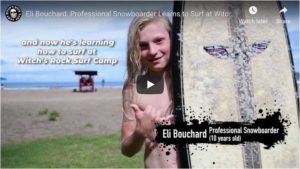 Eli Bouchard, professional snowboarder learns to surf at Witch's Rock Surf Camp